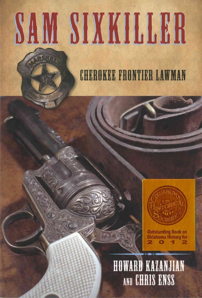Sam Sixkiller: Cherokee Frontier Lawman,Used