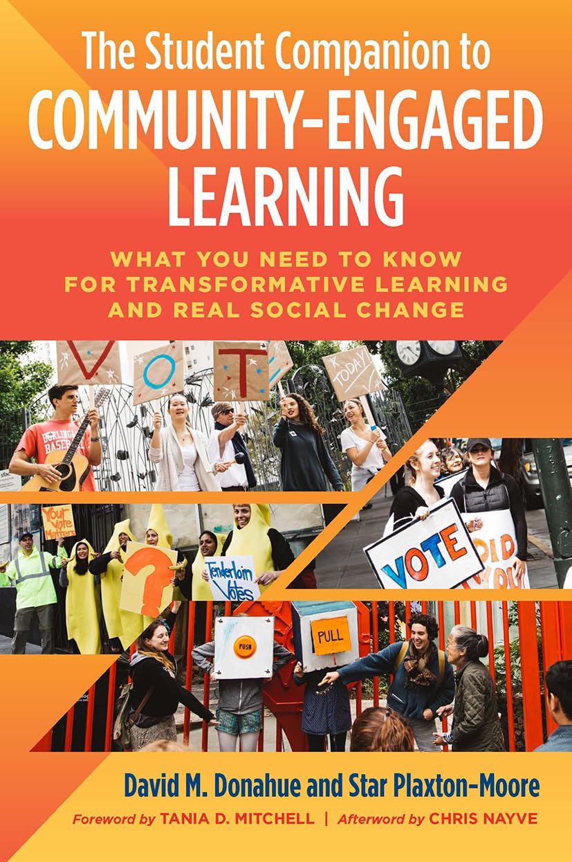 The Student Companion to CommunityEngaged Learning: What You Need to Know for Transformative Learning and Real Social Change,Used