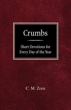 Crumbs: Short Devotions for Every Day of the Year,Used