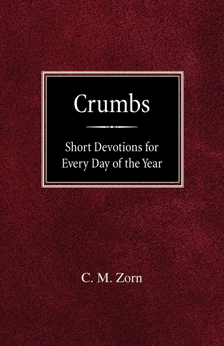 Crumbs: Short Devotions for Every Day of the Year,Used
