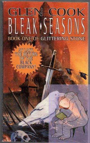 Bleak Seasons: Book One Of The Glittering Stone (Chronicles Of The Black Company)