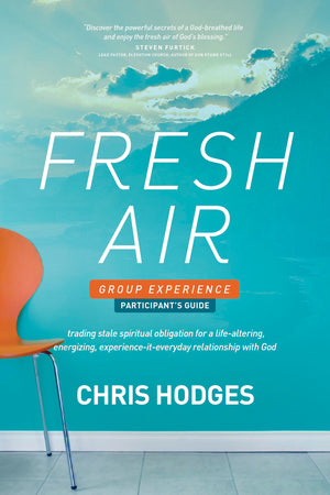 Fresh Air Group Experience Participant's Guide: Trading Stale Spiritual Obligation for a LifeAltering, Energizing, ExperienceI,Used