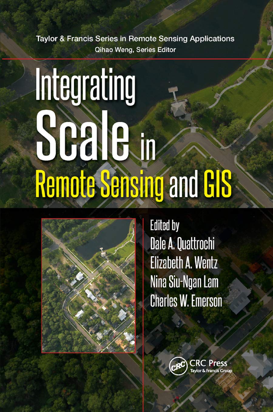 Integrating Scale in Remote Sensing and GIS (Remote Sensing Applications Series),Used