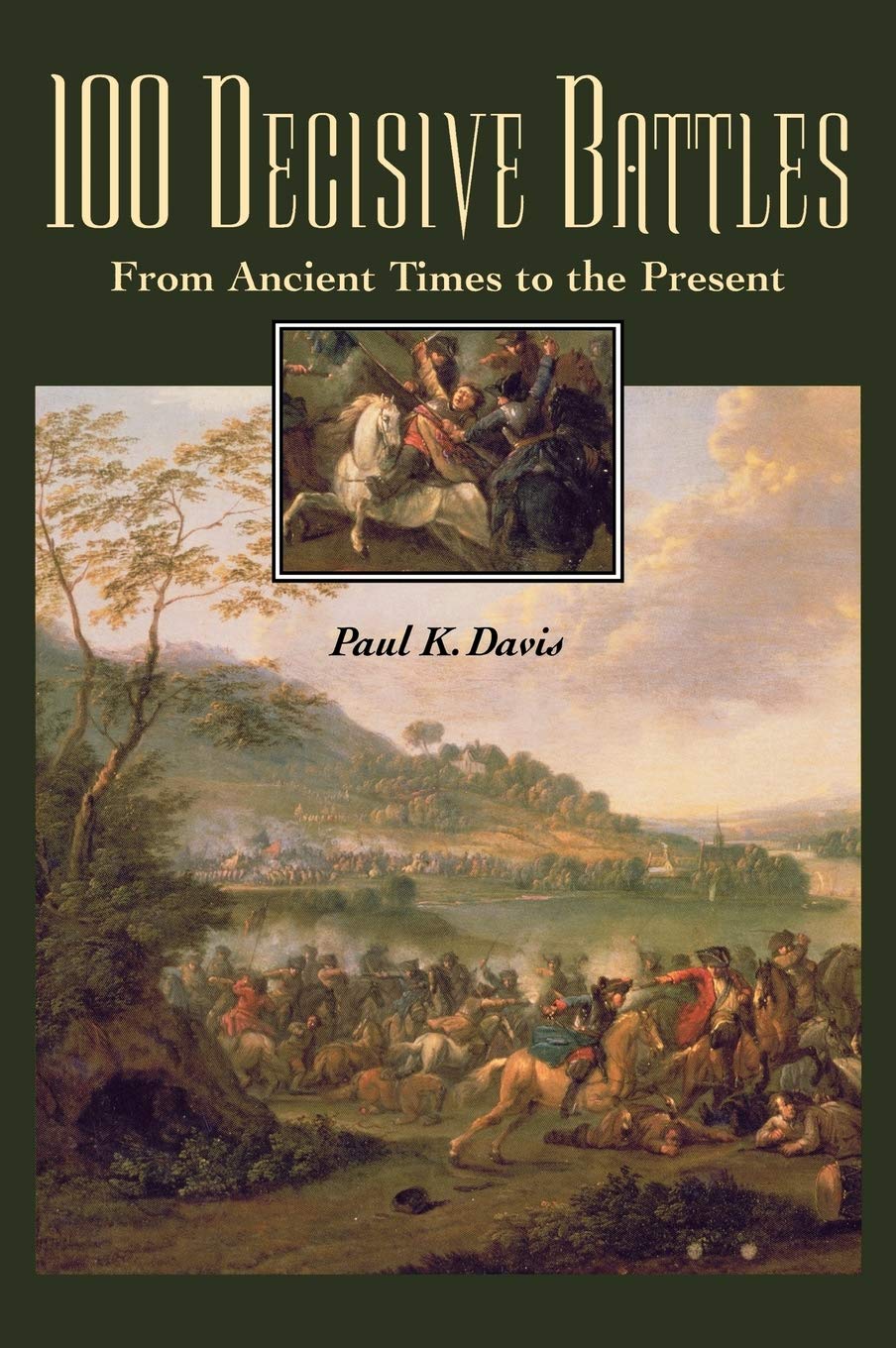 100 Decisive Battles: From Ancient Times to the Present,Used