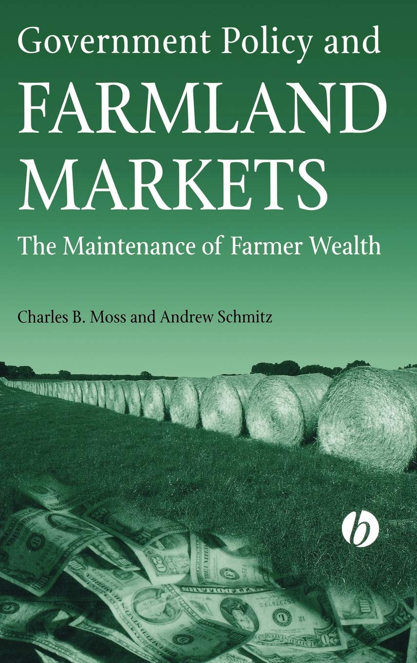 Government Policy and Farmland Markets: The Maintenance of Farmer Wealth,New