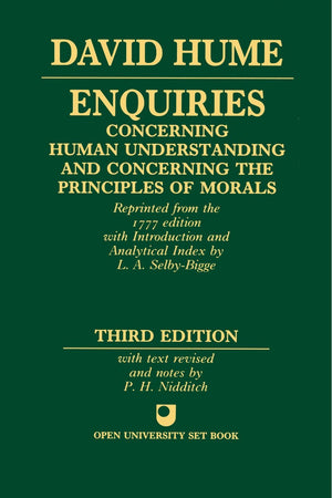 Enquiries Concerning Human Understanding And Concerning The Principles Of Morals,New