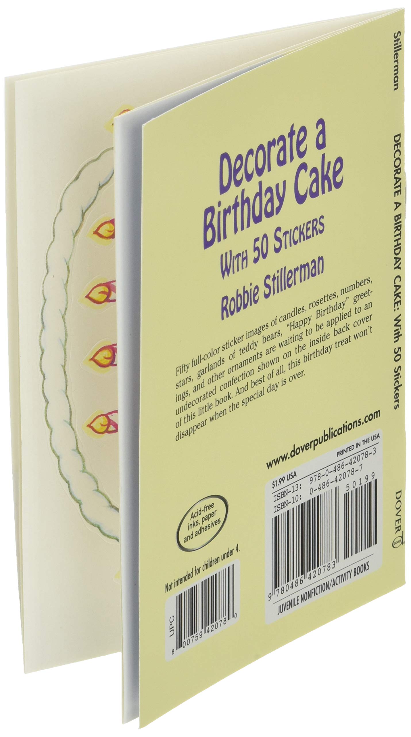 Decorate a Birthday Cake: With 50 Stickers (Dover Little Activity Books: Holidays &),Used