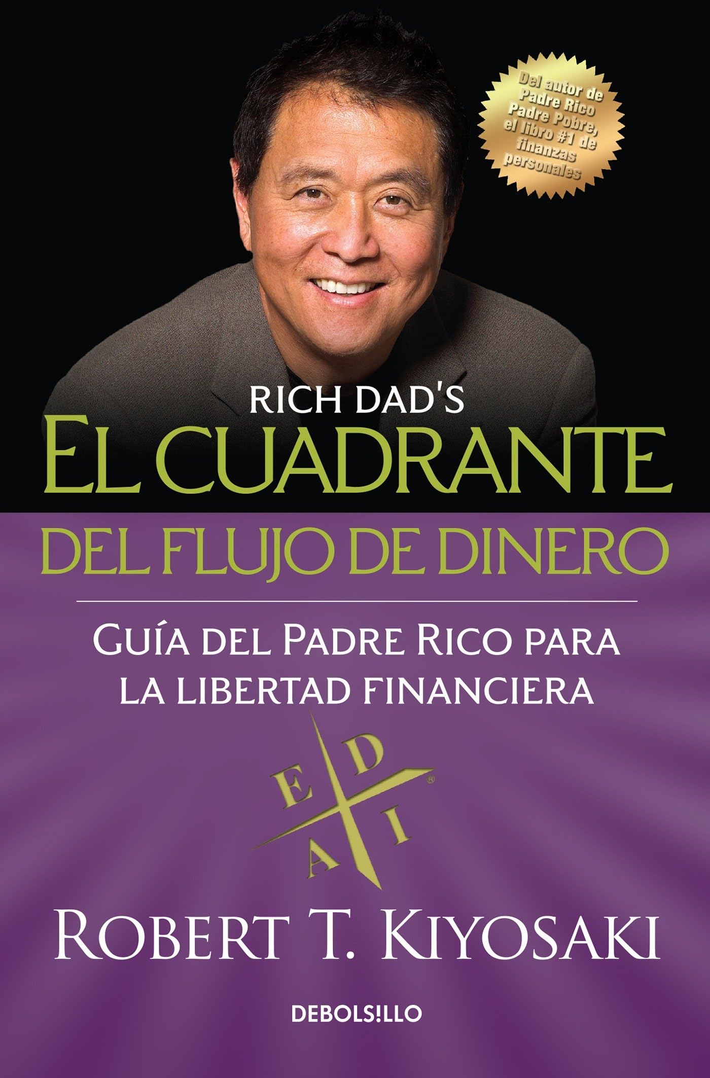 El Cuadrante Del Flujo De Dinero / Rich Dad'S Cashflow Quadrant (Spanish Edition)