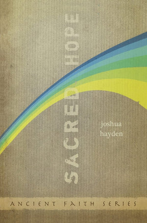 Sacred Hope (Ancient Faith),New