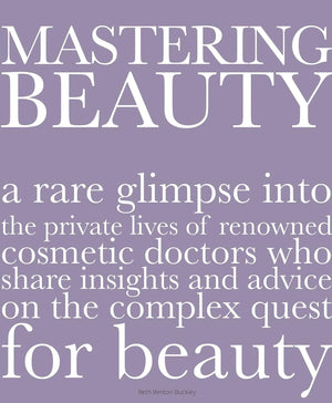 Mastering Beauty: A Rare Glimpse into the Private Lives of Renowned Cosmetic Doctors Who Share Insights and Advice on the Comple,Used