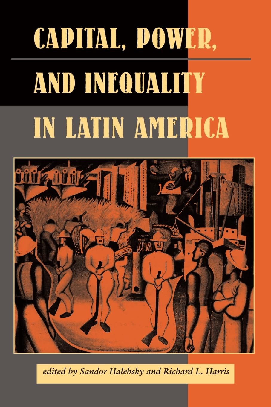 Capital, Power, And Inequality In Latin America (Latin American Perspectives Series),Used