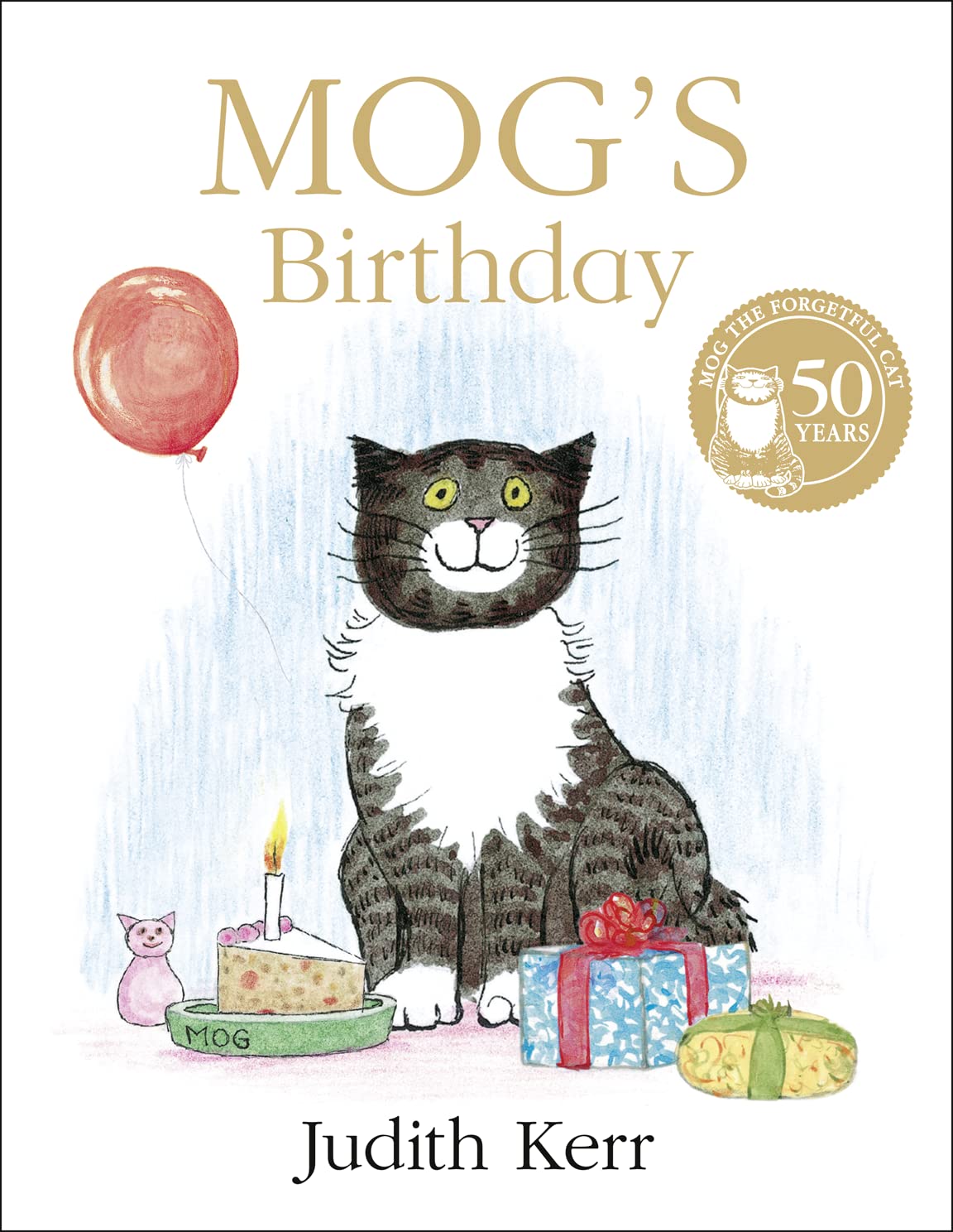 Mogs Birthday: The illustrated adventures of the nations favourite cat, from the author of The Tiger Who Came To Tea,Used