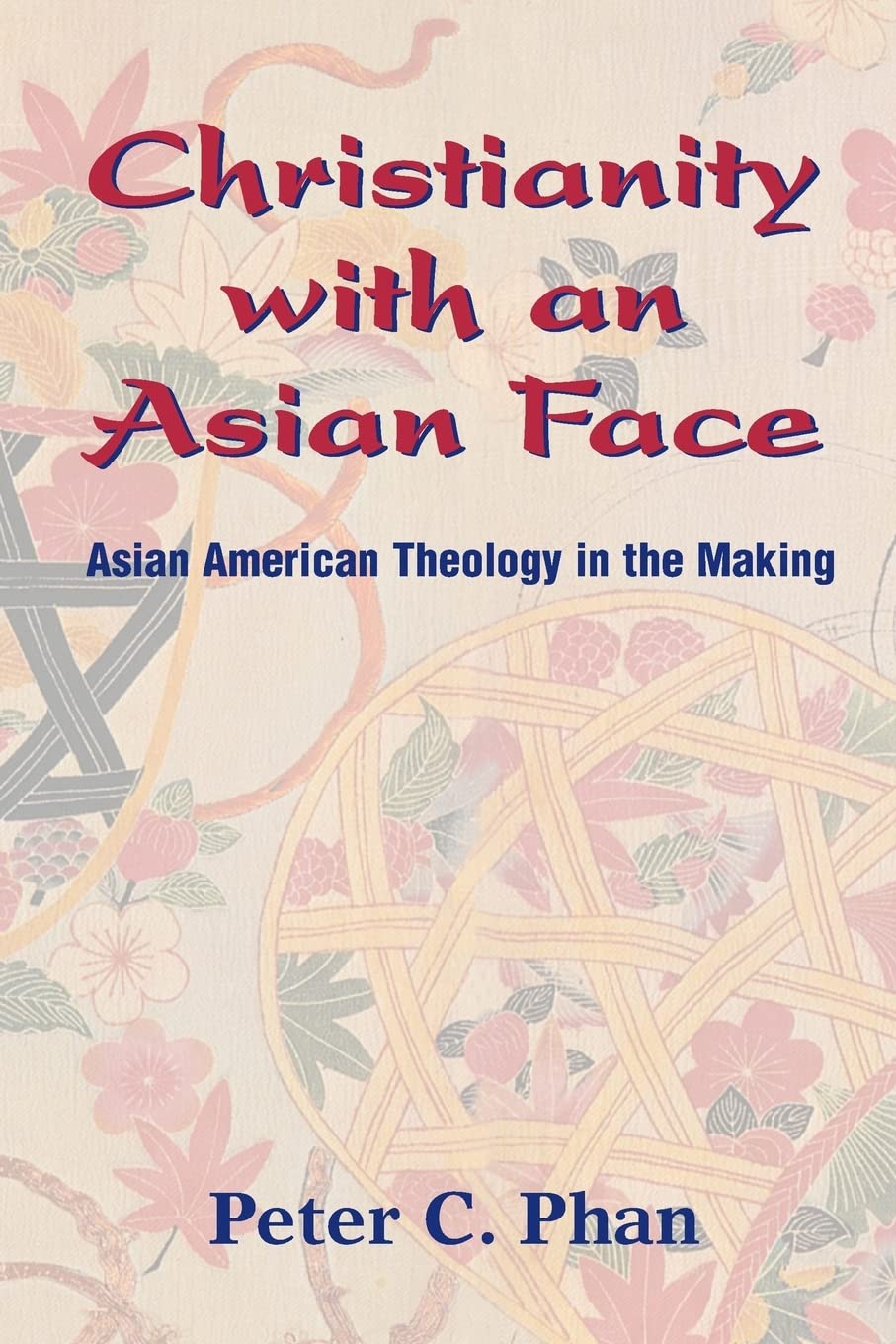 Christianity With an Asian Face: Asian American Theology in the Making,Used