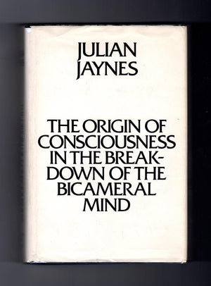 The Origin Of Consciousness In The Breakdown Of The Bicameral Mind,New