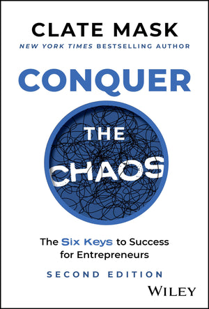 Conquer The Chaos: The 6 Keys To Success For Entrepreneurs,Used