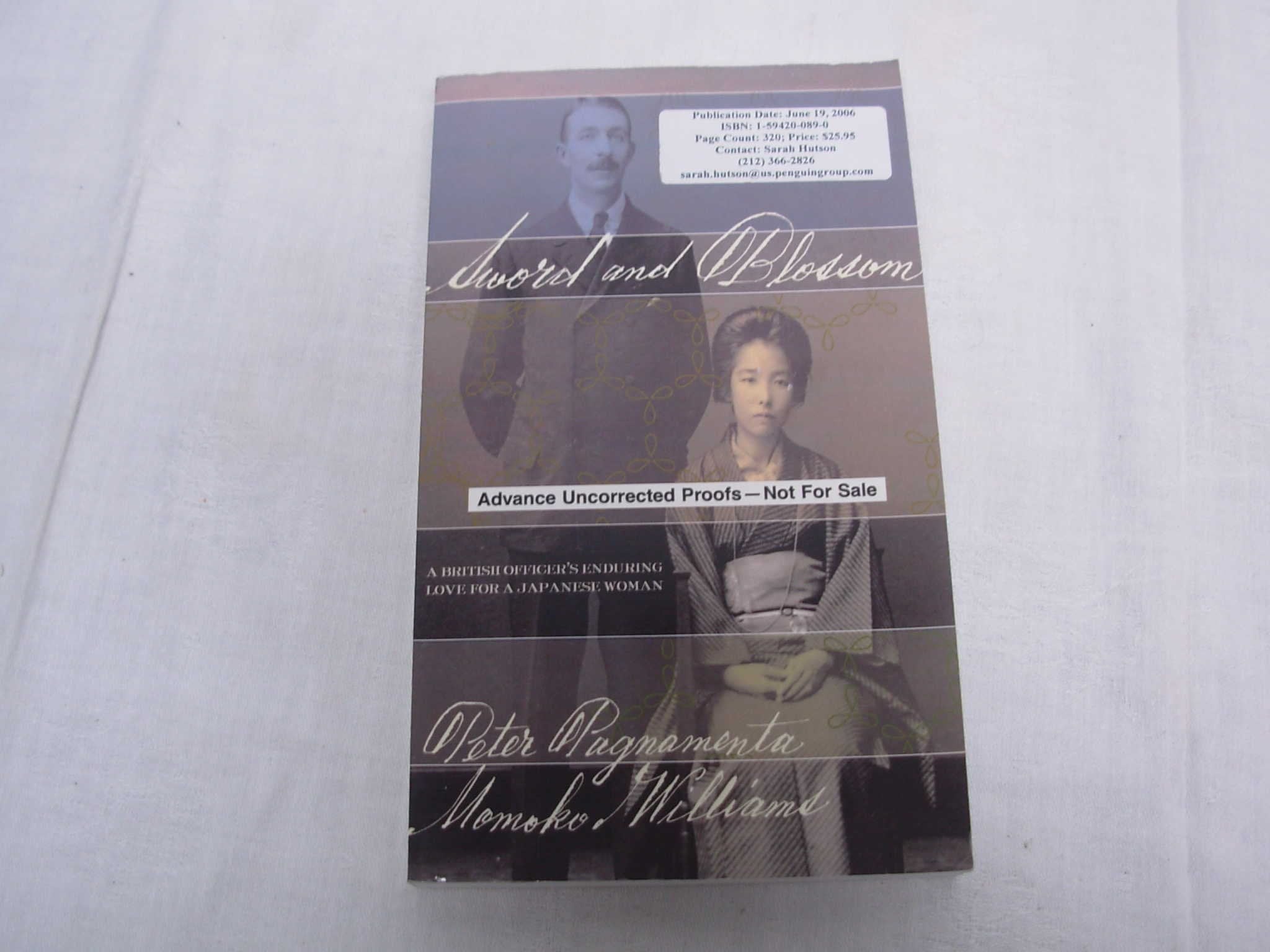 Sword and Blossom: A British Officers Enduring Love for a Japanese Woman,Used