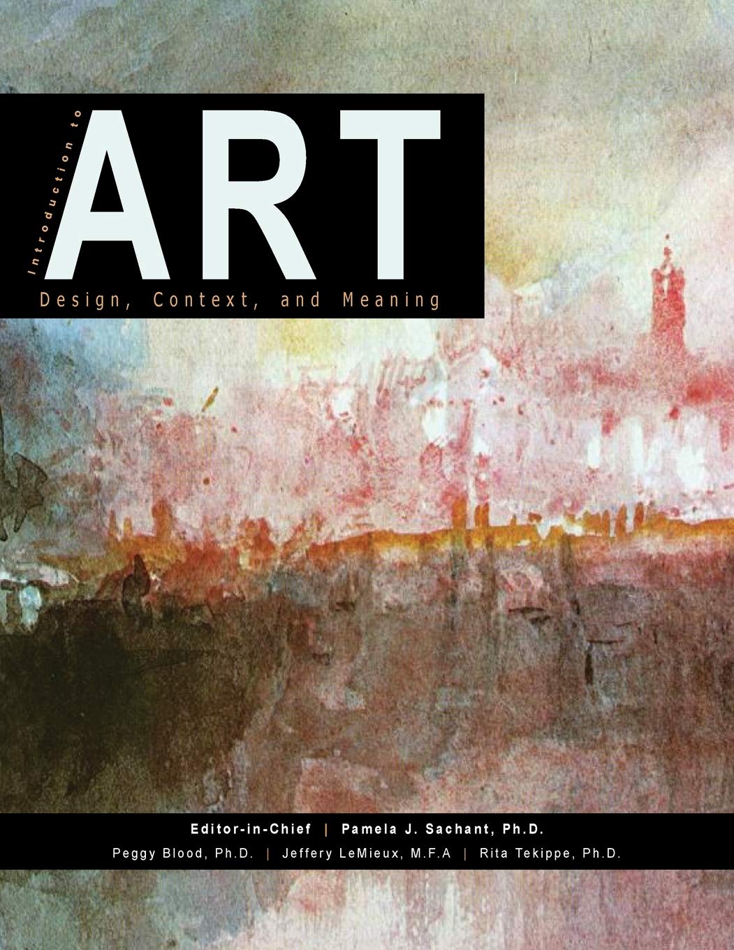 Introduction To Art: Design, Context, And Meaning