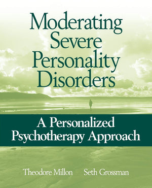 Moderating Severe Personality Disorders: A Personalized Psychotherapy Approach,Used
