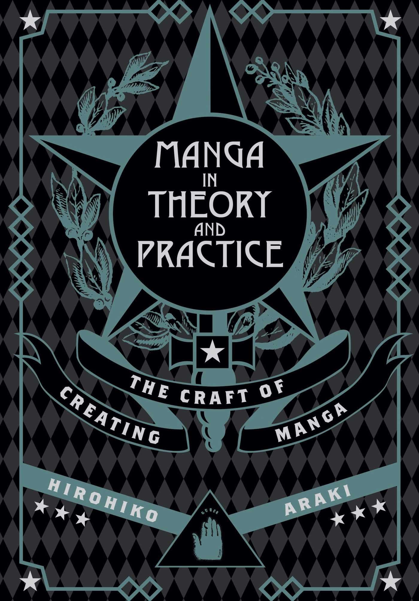 Manga in Theory and Practice: The Craft of Creating Manga,New