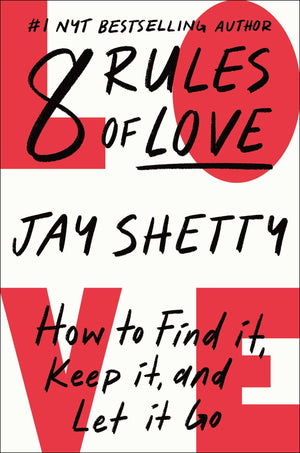 8 Rules Of Love: How To Find It, Keep It, And Let It Go,Used