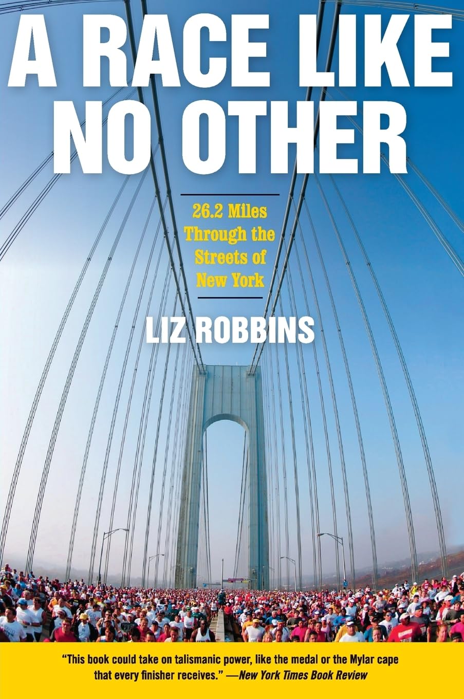 A Race Like No Other: 26.2 Miles Through the Streets of New York,Used