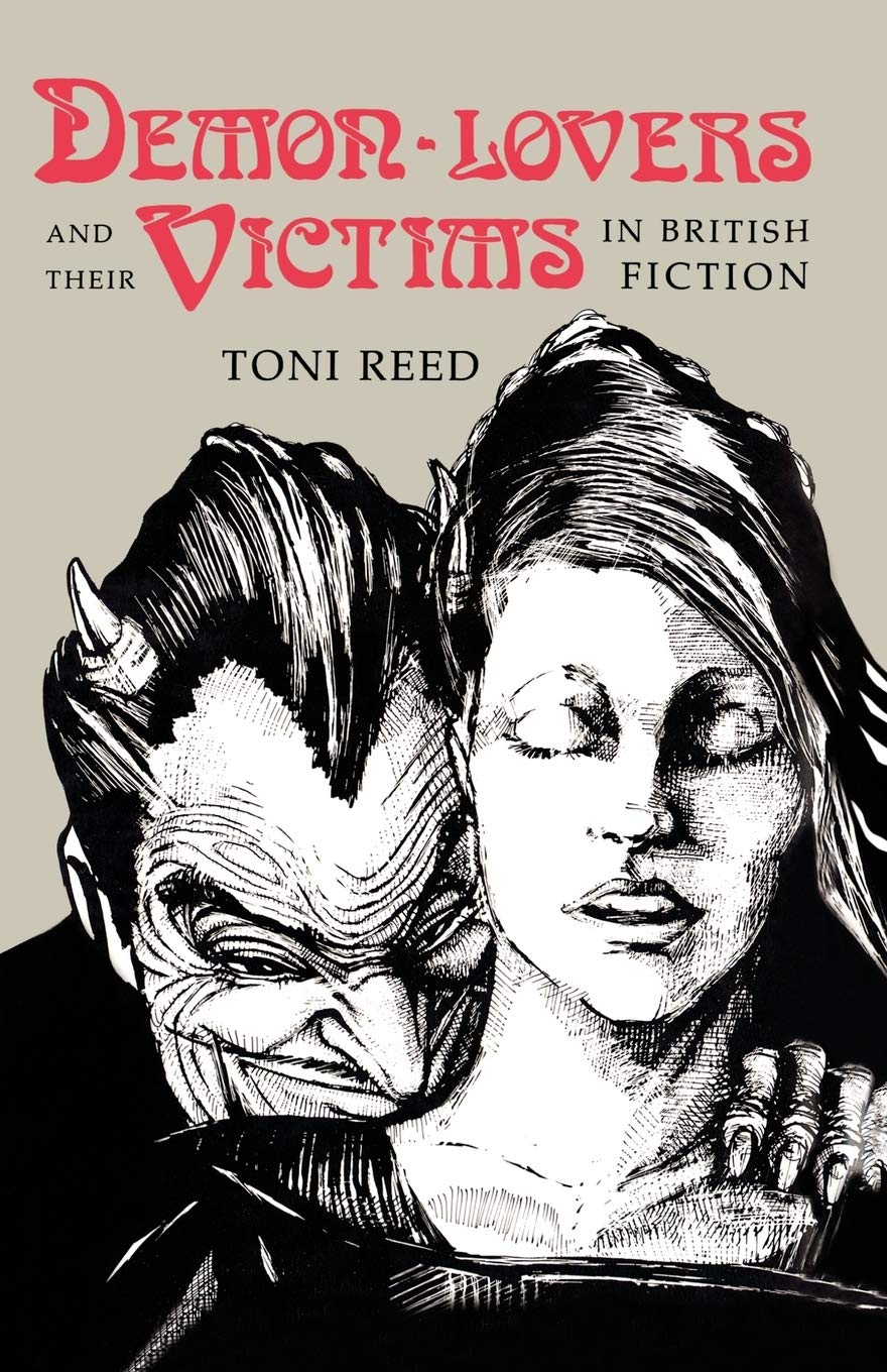 Demonlovers And Their Victims In British Fiction,New