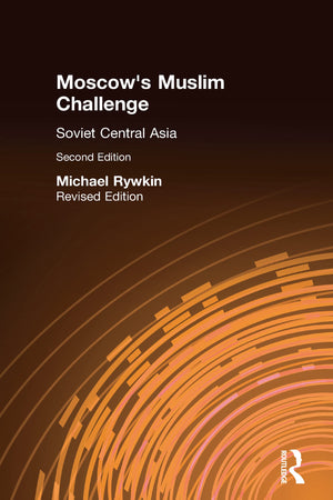 Moscow'S Muslim Challenge: Soviet Central Asia,Used