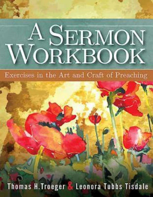A Sermon Workbook: Exercises in the Art and Craft of Preaching,Used