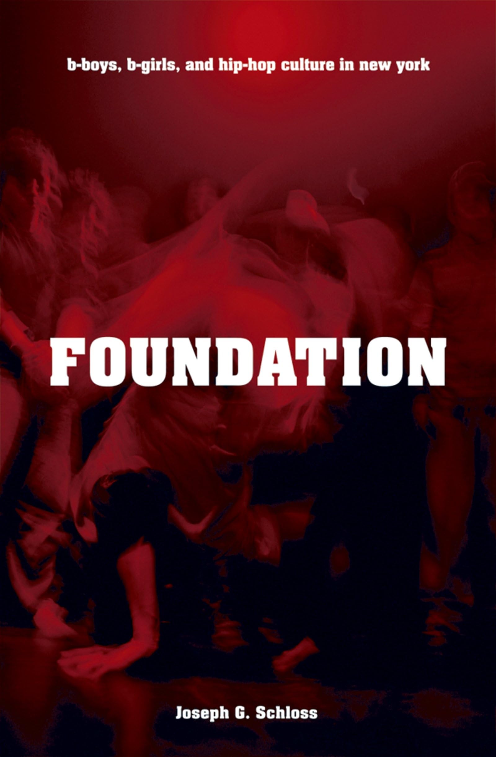 Foundation: Bboys, Bgirls And Hiphop Culture In New York