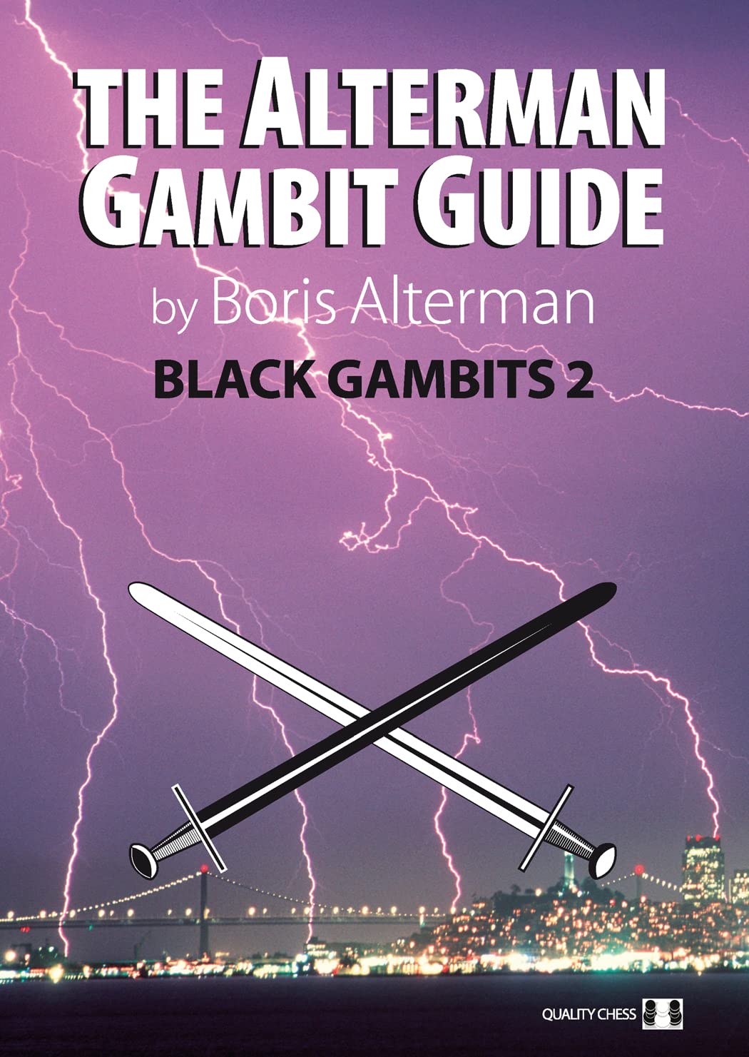 Alterman Gambit Guide: Black Gambits 2 (The Alterman Gambit Guide),Used
