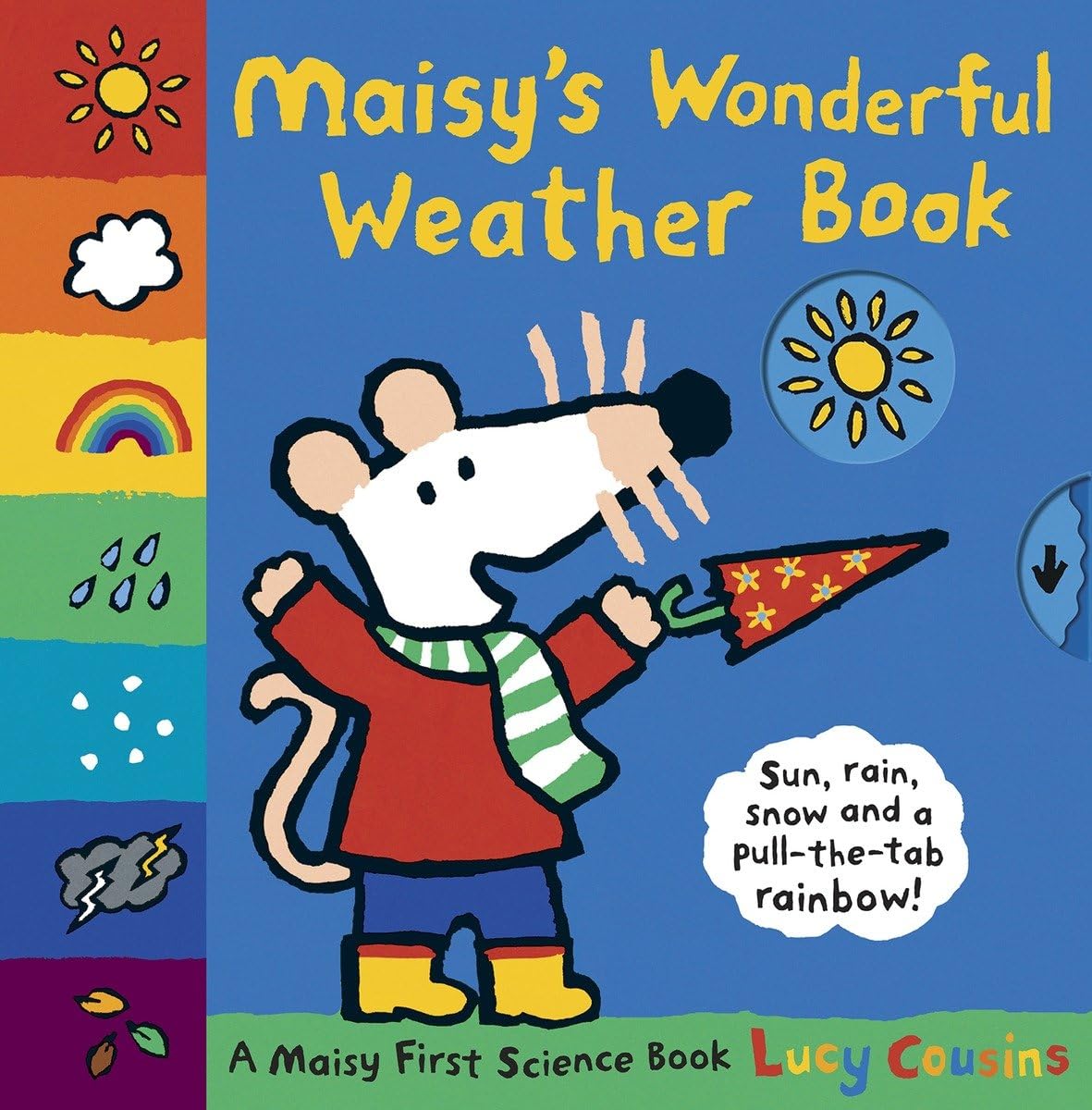 Maisy'S Wonderful Weather Book: A Maisy First Science Book,New