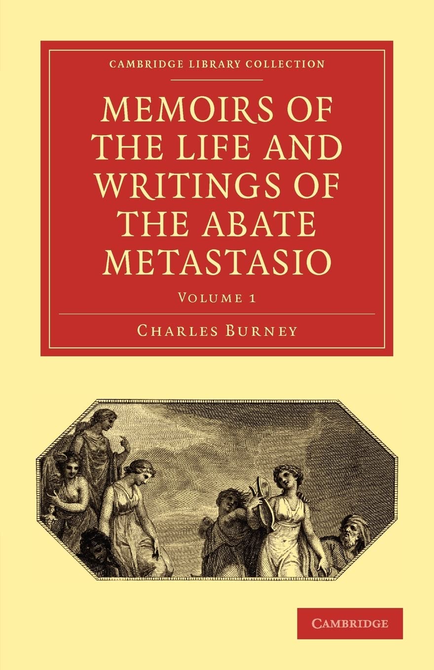 Memoirs of the Life and Writings of the Abate Metastasio: In which are Incorporated, Translations of his Principal Letters (Camb,Used