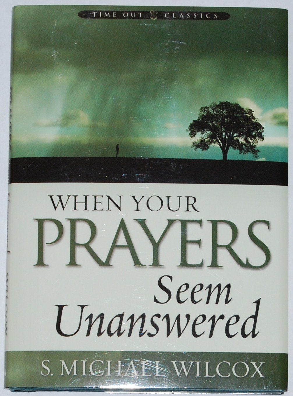 When Your Prayers Seem Unanswered,Used