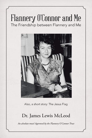 Flannery OConnor and Me: The Friendship between Flannery and Me,Used