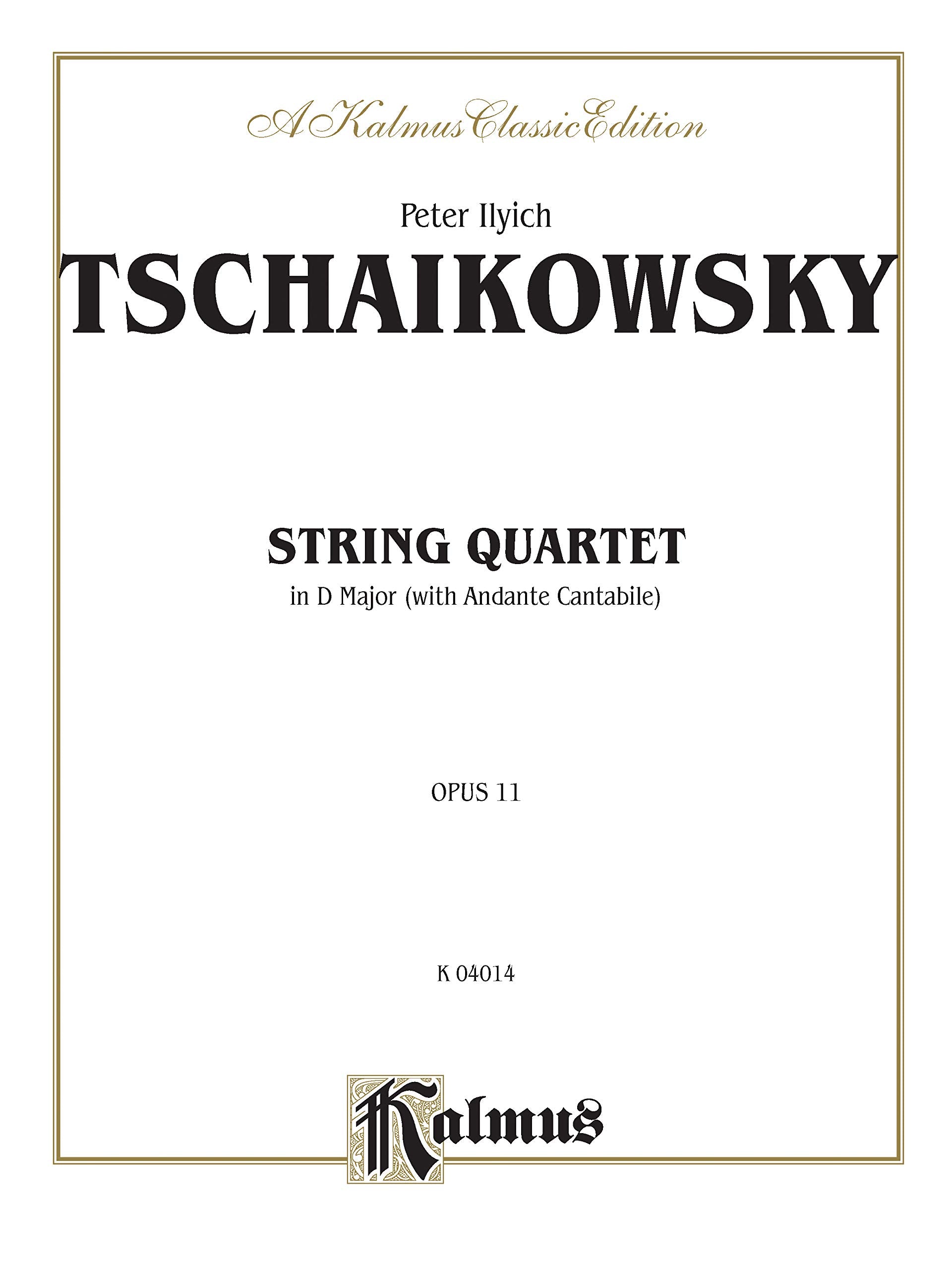 String Quartet in D Major With Andante Cantabile Opus 11 (Kalmus Edition),Used