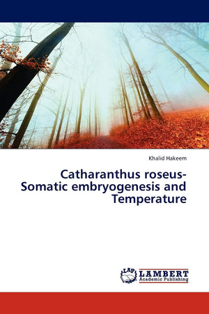 Catharanthus roseusSomatic embryogenesis and Temperature,Used