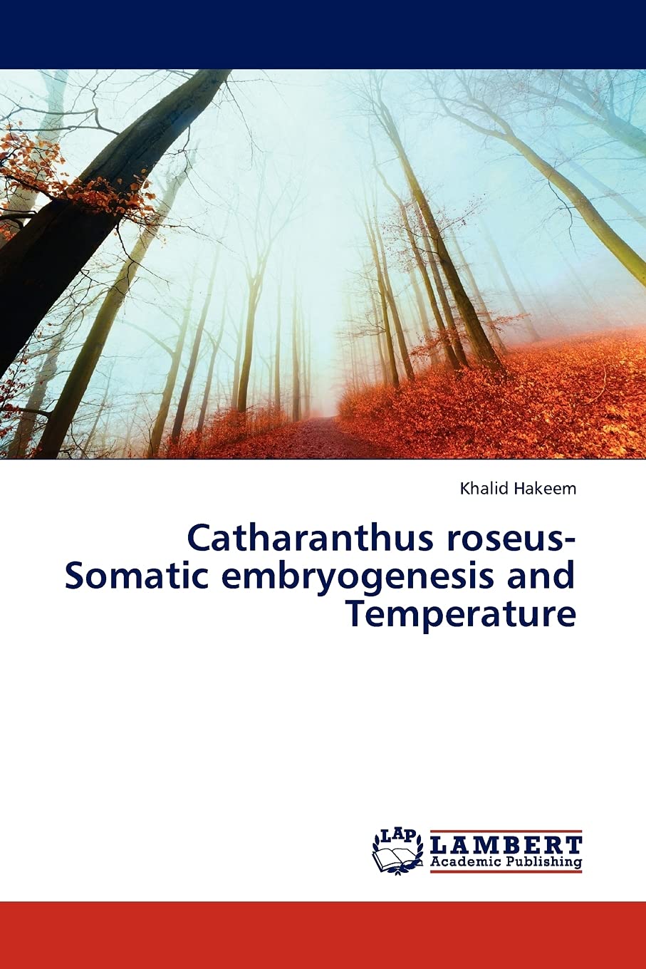 Catharanthus roseusSomatic embryogenesis and Temperature,Used