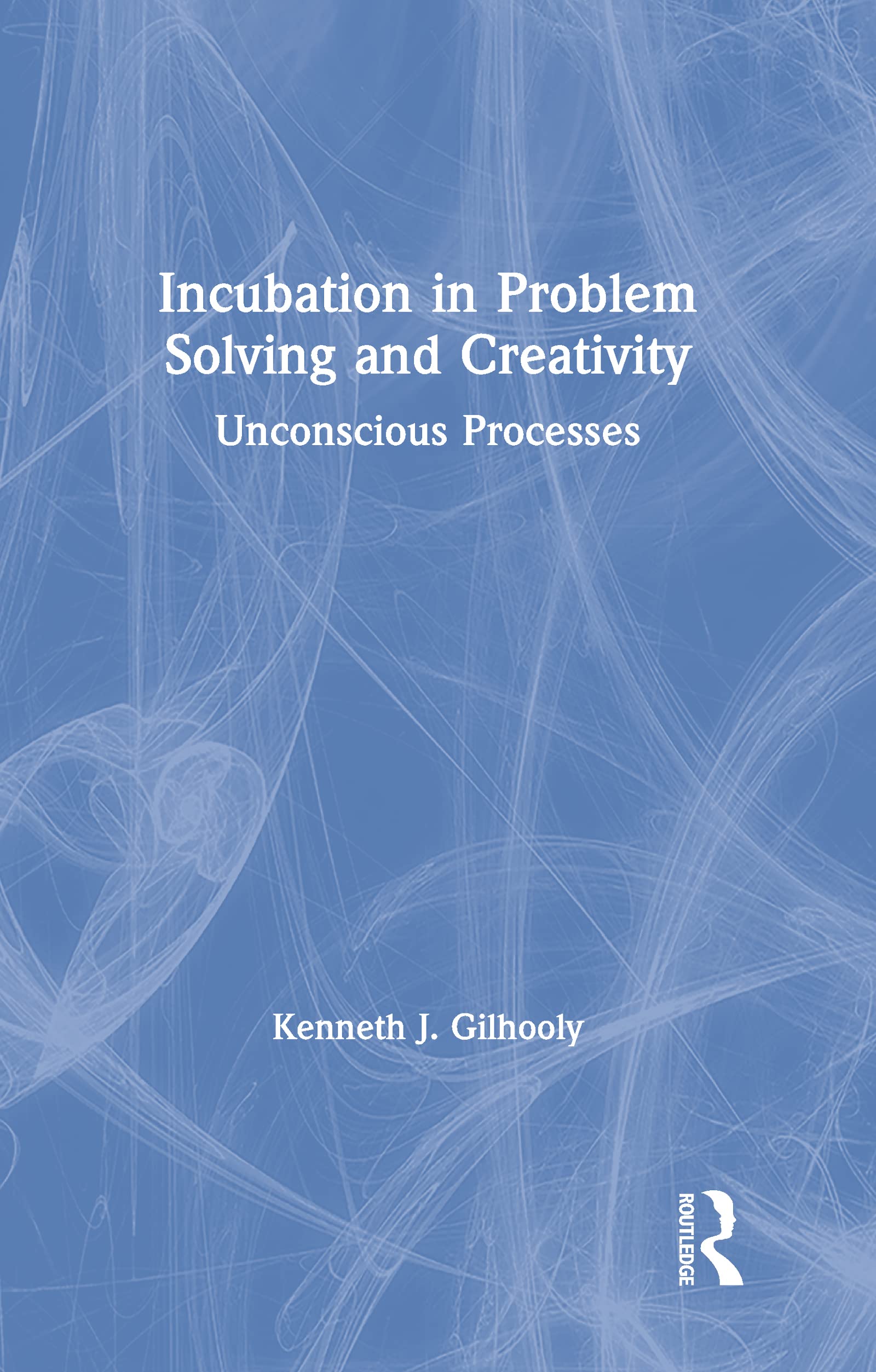 Incubation in Problem Solving and Creativity,Used