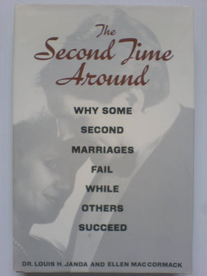The Second Time Around: Why Some Marriages Fail While Other Succeed,Used
