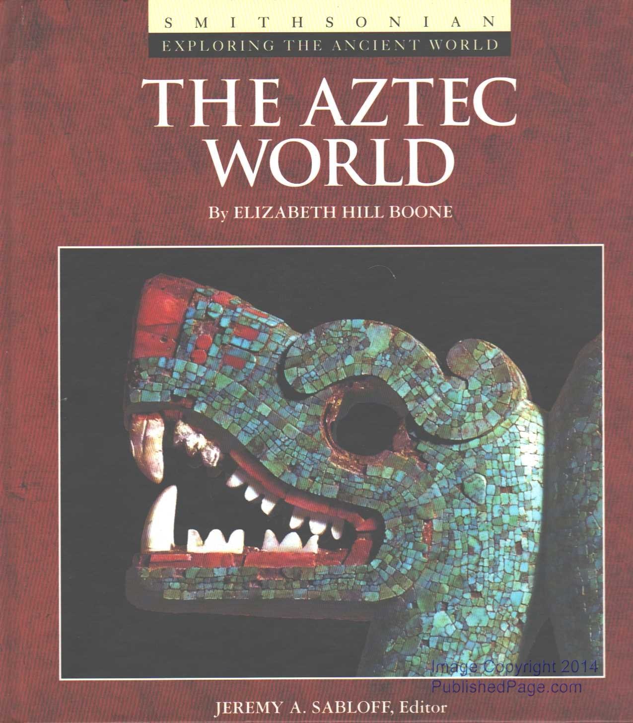THE AZTEC WORLD (Exploring the Ancient World),Used