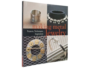 Making Metal Jewelry: Projects, Techniques, Inspiration,Used