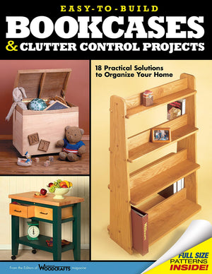 EasytoBuild Bookcases and Clutter Control Projects: 18 Practical Solutions to Organize Your Home (Fox Chapel Publishing) Step,Used