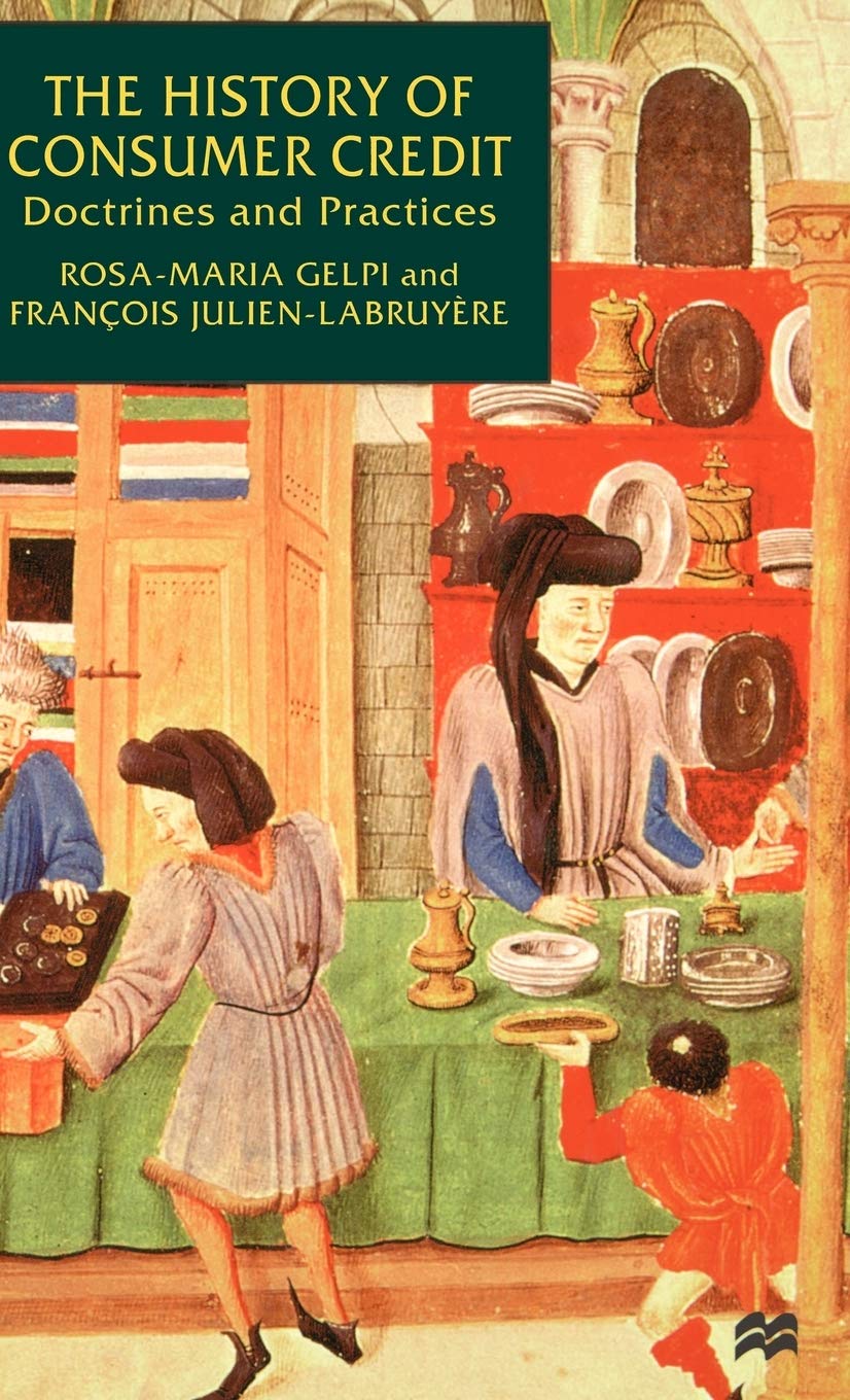 The History Of Consumer Credit: Doctrines And Practice