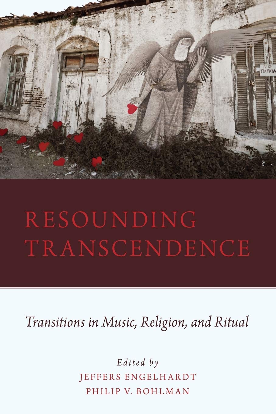 Resounding Transcendence: Transitions in Music, Religion, and Ritual,Used