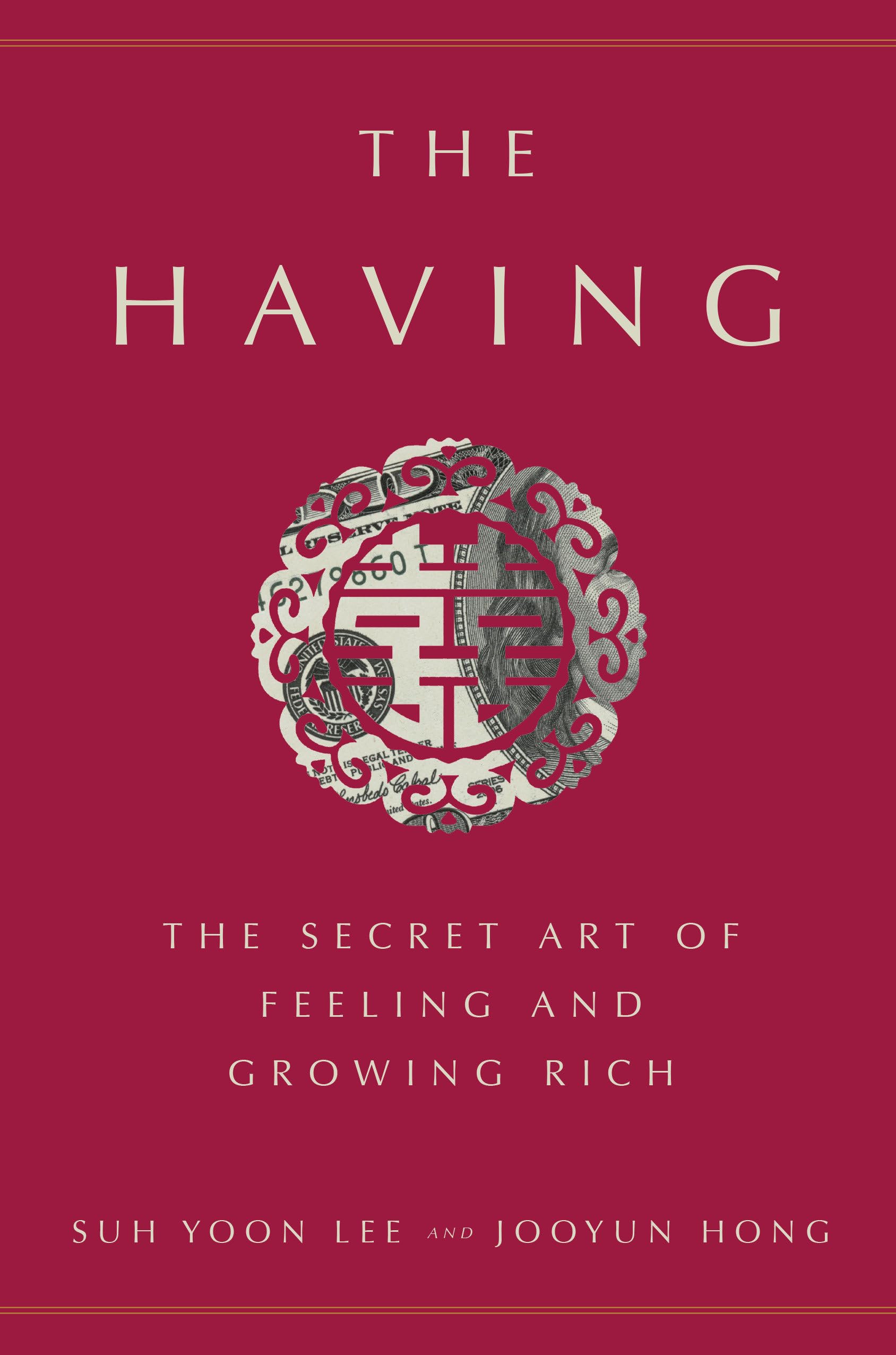 The Having: The Secret Art of Feeling and Growing Rich,Used