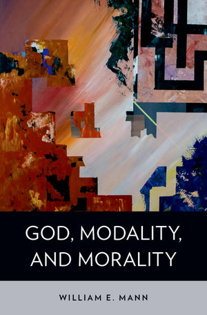 God, Modality, and Morality,Used