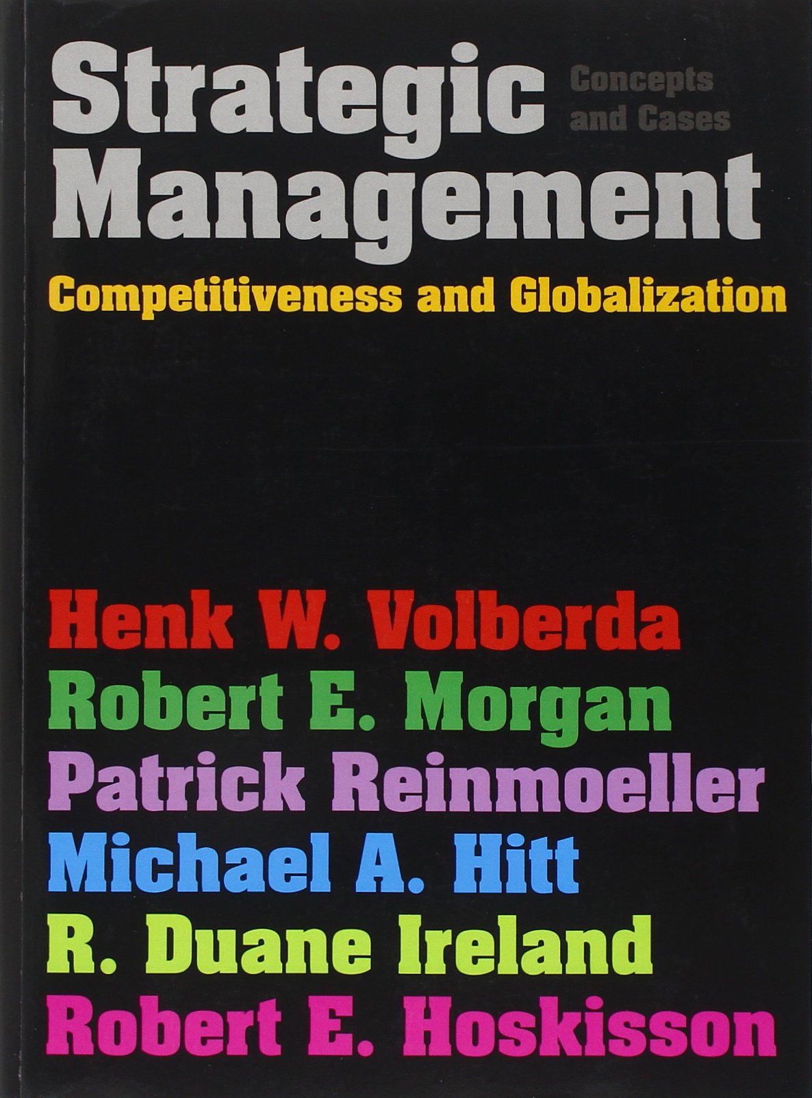 Strategic Management: Competitiveness & Globalisation: Concepts & Cases,Used