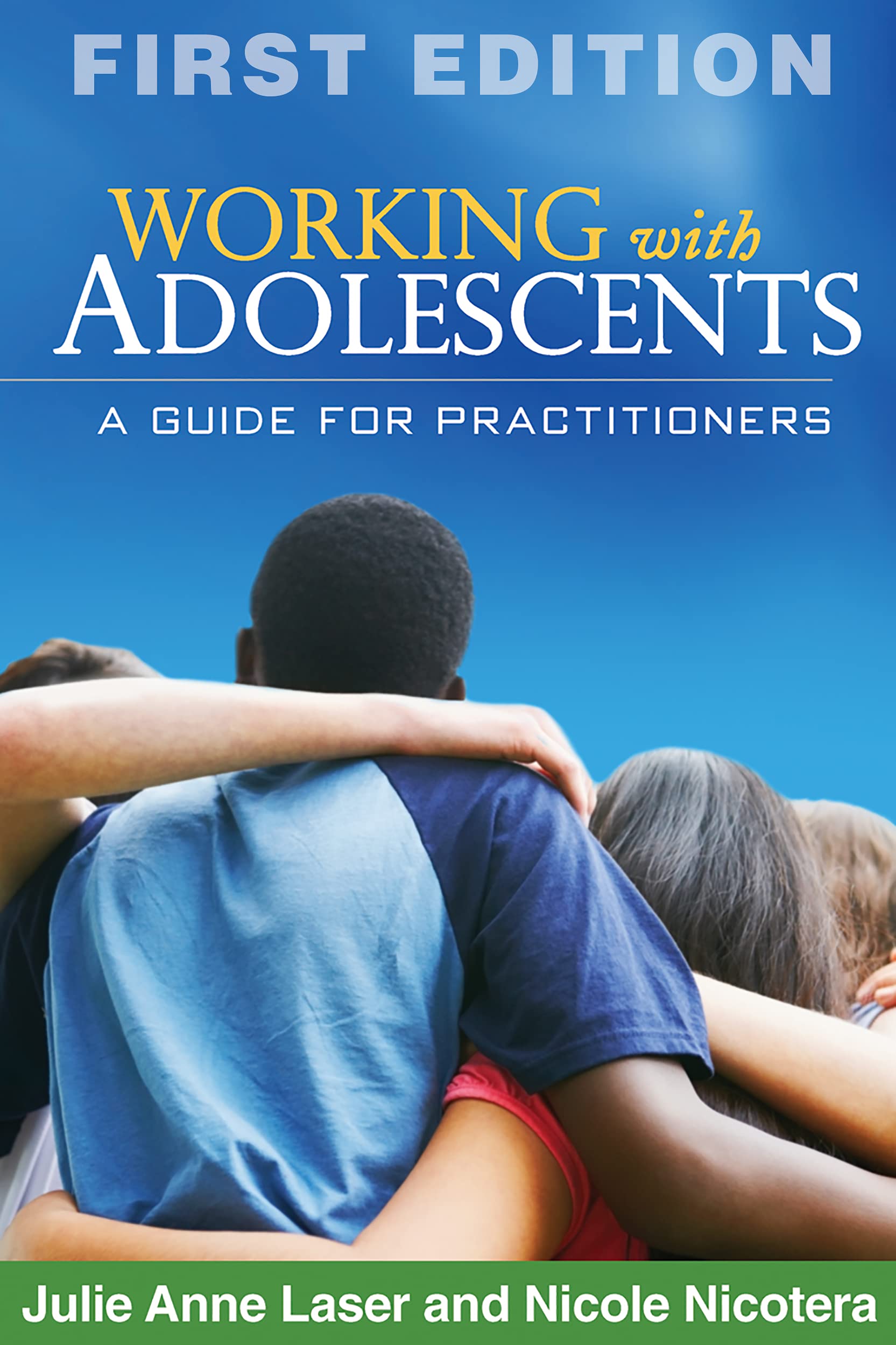 Working with Adolescents: A Guide for Practitioners (Clinical Practice with Children, Adolescents, and Families),Used