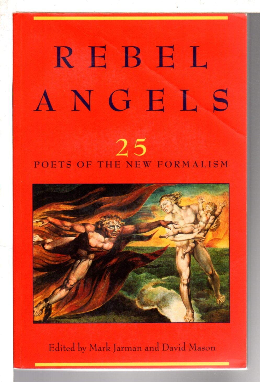 Rebel Angels: 25 Poets of the New Formalism,Used