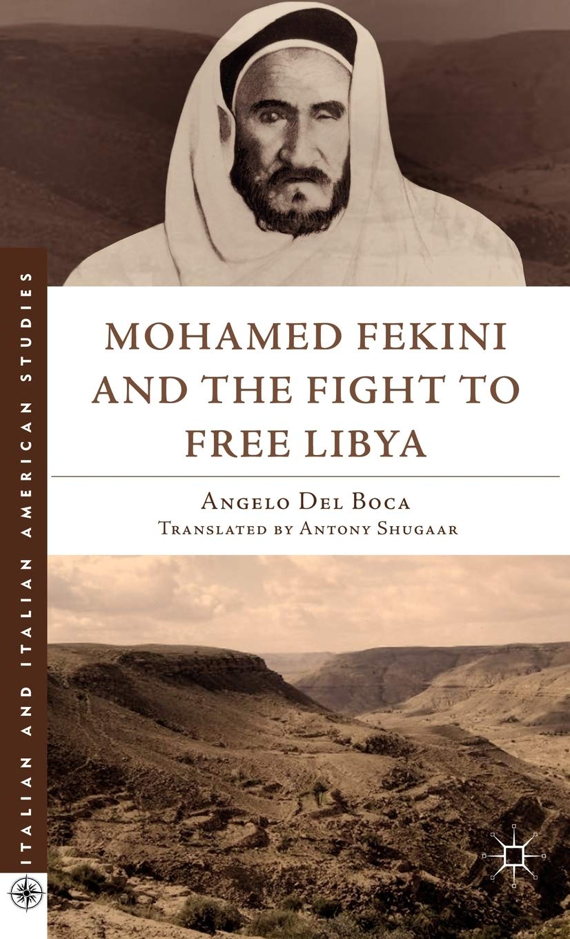 Mohamed Fekini and the Fight to Free Libya (Italian and Italian American Studies),New